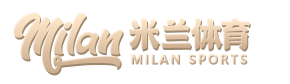 米兰体育APP官方网站 - AC MILAN SPORTS